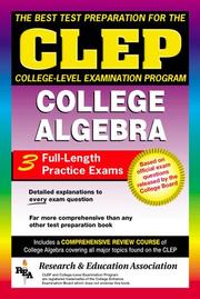 Cover of: The best test preparation for the CLEP, College-Level Examination Program, in college algebra by staff of Research and Education Association ; M. Fogiel, director.