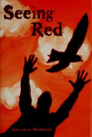 Cover of: Seeing red by Anne Louise MacDonald