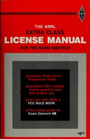 Cover of: The ARRL extra class license manual for the radio amateur by Jim Kearman