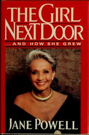 Cover of: The girl next door--and how she grew