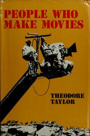 Cover of: People who make movies by Taylor, Theodore