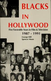 Cover of: Blacks in Hollywood: five favorable years in film & television 1987-1991