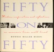 Cover of: Fifty on fifty: wisdom, inspiration, and reflections on women's lives well lived
