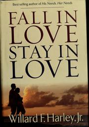 Cover of: Fall in love, stay in love by Willard F. Harley