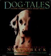 Cover of: Dog tales: classic stories about smart dogs