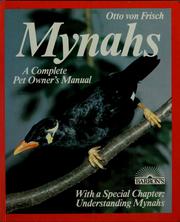 Cover of: Mynahs: everything about purchase, acclimation, nutrition, and diseases