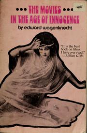 Cover of: The movies in the age of innocence by Edward Wagenknecht