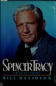 Cover of: Spencer Tracy, tragic idol by Bill Davidson