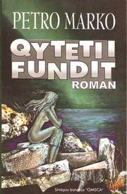 Cover of: Qyteti i fundit by Petro Marko