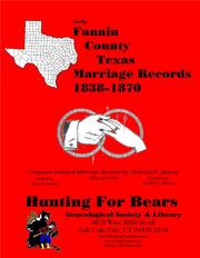 Cover of: Fannin Co TX Marriages 1838-1870 by 