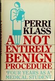 Cover of: A not entirely benign procedure by Perri Klass