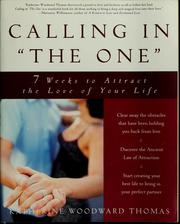 Cover of: Calling in "The One" by Katherine Woodward Thomas