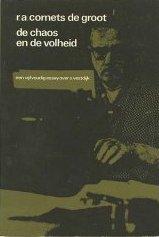 De chaos en de volheid by R. A Cornets de Groot