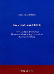 Irrelevant Sound Effekt by Manuela Spitzbarth