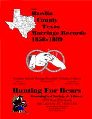 Cover of: Early Hardin County Texas Marriage Records 1858-1899