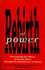 Cover of: Rebirth of power by Pamela Portwood, Michele Gorcey, Peggy Sanders