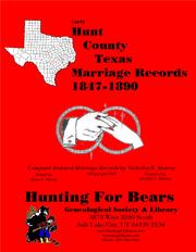 Cover of: Hunt Co TX Marriages 1847-1890 by Compiled by Dorothy L Murray