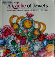 Cover of: A cache of jewels and other collective nouns