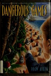 Cover of: Dangerous Games by Joan Aiken