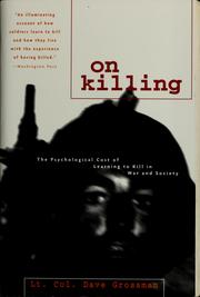 Cover of: On Killing: The Psychological Cost of Learning to Kill in War and Society
