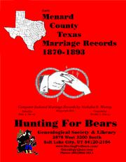 Early Menard County Texas Marriage Records 1870-1893 by Nicholas Russell Murray