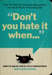 Cover of: Don't You Hate It When... by Mary Ellen Pinkham, Mary Ellen Pinkham