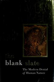 Cover of: The blank slate: the modern denial of human nature
