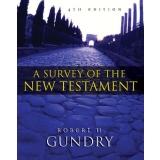 A Survey of the New Testament by Gundry, Robert H.
