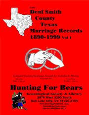 Cover of: Deaf Smith Co TX Marriages 1890-1999 Vol 1: Computer Indexed Texas Marriage Records by Nicholas Russell Murray