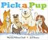 Cover of: Pick a Pup