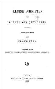 Cover of: Kleine Schriften von Alfred von Gutschmid by Alfred von Gutschmid, Franz Rühl