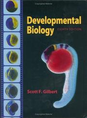 Cover of: Developmental Biology, Eighth Edition (Developmental Biology) by Scott F. Gilbert