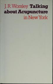 Cover of: Talking about acupuncture: in New York