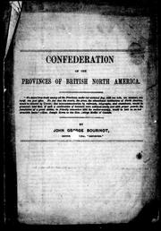 Cover of: Confederation of the provinces of British North America
