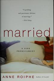 Cover of: Married by Anne Richardson Roiphe