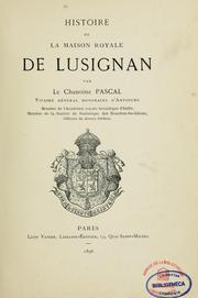 Cover of: Histoire de la maison royale de Lusignan