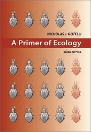 Cover of: A Primer of Ecology by Nicholas J. Gotelli, Nicholas J. Gotelli