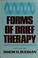 Cover of: Forms of brief therapy