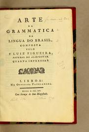 Cover of: Arte da grammatica da lingua do Brasil