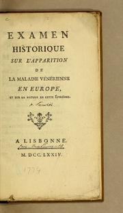 Cover of: Examen historique sur l'apparition de la maladie vénérienne en Europe: et sur la nature de cette épidémie