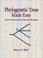 Cover of: Phylogenetic Trees Made Easy