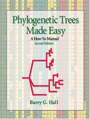 Phylogenetic Trees Made Easy by Barry G. Hall