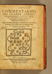 Cover of: Commentarios do grande Afonso Dalboquerque, capitam geral que foy das Indias Orientaes: em tempo do muito poderoso Rey Dom Manuel, o primeiro deste nome