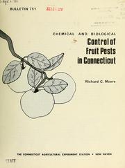 Cover of: Chemical and biological control of fruit pests in Connecticut | Richard C. Moore