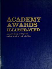 Cover of: Academy awards illustrated: a complete history of Hollywood's Academy awards in words and pictures