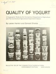 Cover of: Quality of yogurt: a cooperative study by the Connecticut Department of Agriculture and the Connecticut Agricultural Experiment Station