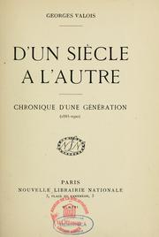 Cover of: D'un siècle à l'autre by Georges Valois