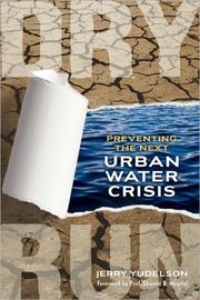 Cover of: Dry Run: preventing the next urban water crisis