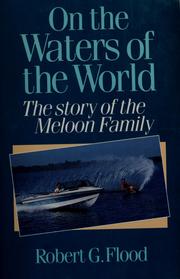 On the waters of the world by Robert G. Flood