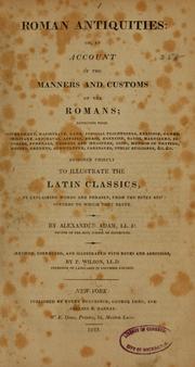 Cover of: Roman antiquities: or, An account of the manners and customs of the Romans ...